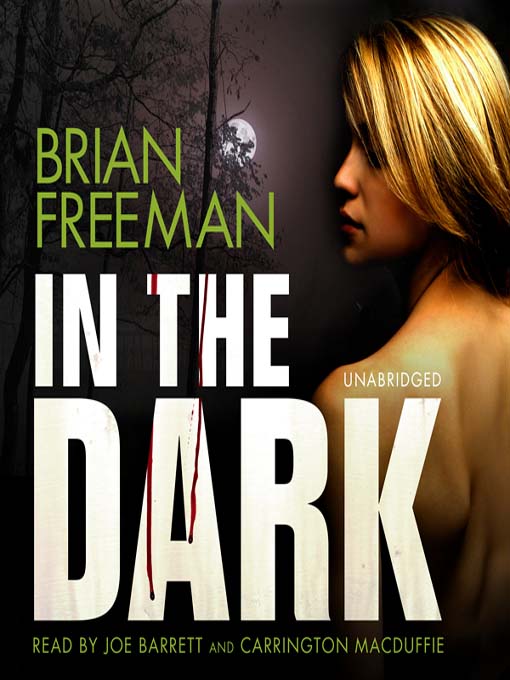 Title details for In the Dark by Brian Freeman - Available